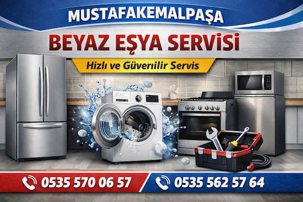 Mustafakemalpaşa Beyaz Eşya Servisi